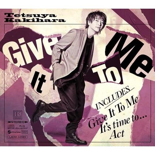 【取寄商品】CD/柿原徹也/Give It To Me (CD+Blu-ray) (初回生産限定盤/...