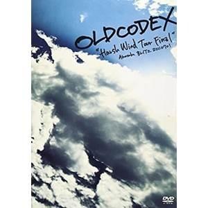 DVD/OLDCODEX/OLDCODEX Live DVD ”Harsh Wind Tour Fi...