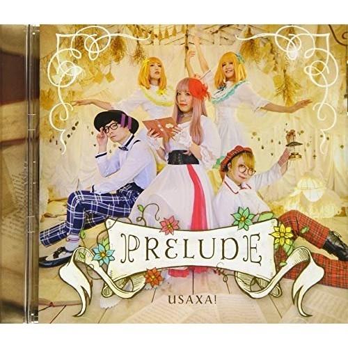 CD/USAXA!/PRELUDE 【Pアップ】