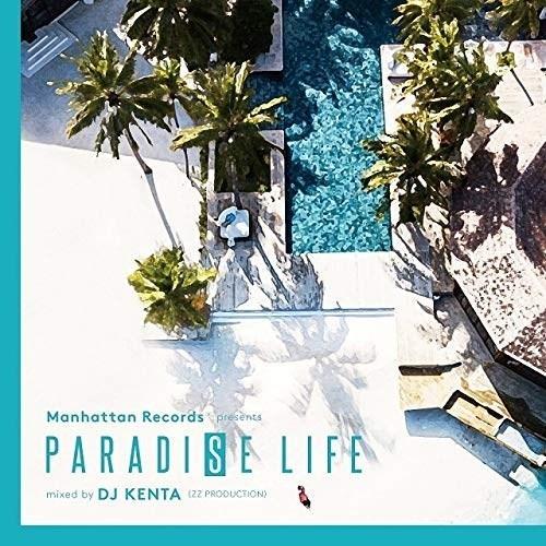【取寄商品】CD/DJ KENTA/PARADISE LIFE mixed by DJ KENTA(...