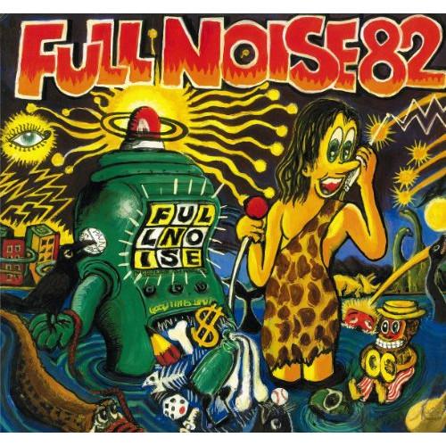 CD/FULL NOISE/FULL NOISE 82 (紙ジャケット)