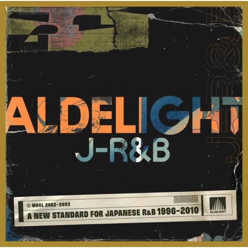 CD/オムニバス/ALDELIGHT J-R&amp;B -A NEW STANDARD FOR JAPAN...