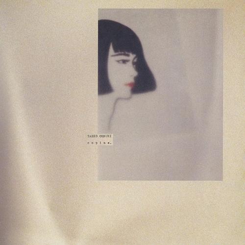 LP(30cm)/大貫妙子/コパン (ライナーノーツ) (完全生産限定盤)