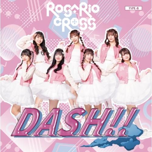 【取寄商品】CD/ROSARIO+CROSS/DASH!! (Type-B)