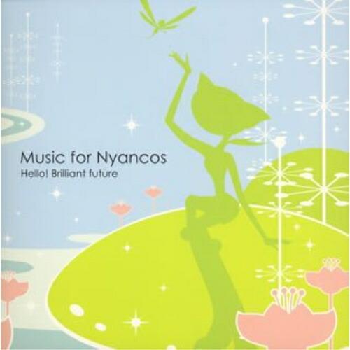 CD/坂田学/Music For Nyancos Hello! Brilliant future