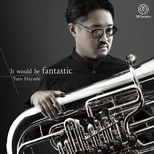 【取寄商品】CD/クラシック/It would be fantastic【Pアップ】