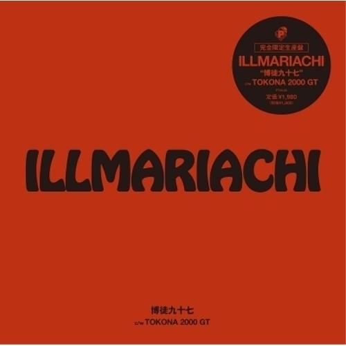 EP/ILLMARIACHI/博徒九十七/TOKONA 2000 GT (完全限定生産盤)