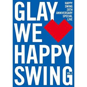 DVD/GLAY/HAPPY SWING 20th Anniversary SPECIAL LIVE 〜We□Happy Swing〜 Vol.2｜surpriseweb