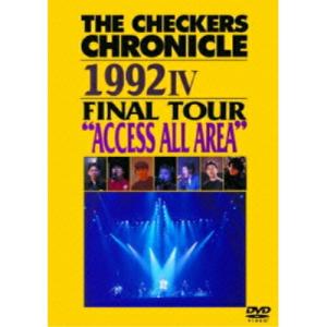 DVD/THE CHECKERS/THE CHECKERS CHRONICLE 1992 IV FINAL TOUR ”ACCESS ALL AREA” (廉価版)【Pアップ