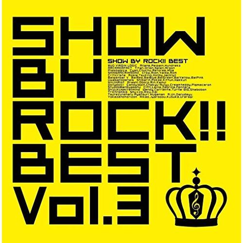 CD/ゲーム・ミュージック/SHOW BY ROCK!!BEST Vol.3【Pアップ