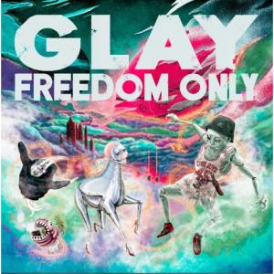 CD/GLAY/FREEDOM ONLY (CD+DVD)