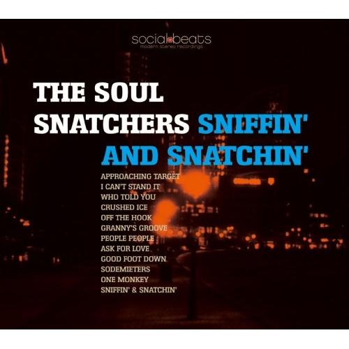 CD/ザ・ソウル・スナッチャーズ/スニッフィン&amp;スナッチン