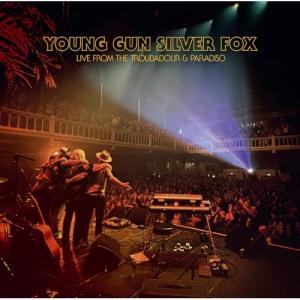 CD/ヤング・ガン・シルヴァー・フォックス/ライヴ・フロム・ザ・トルバドゥール・アンド・パラディーゾ (初回生産限定盤)