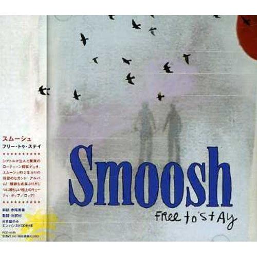 CD/スムーシュ/フリー・トゥ・ステイ (エンハンスドCD)【Pアップ