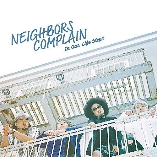 CD/NEIGHBORS COMPLAIN/In Our Life Steps