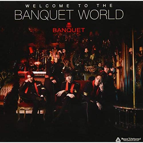 CD/BANQUET/WELCOME TO THE BANQUET WORLD 【Pアップ】