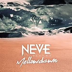 CD/NEVE SLIDE DOWN/Mellow dawn