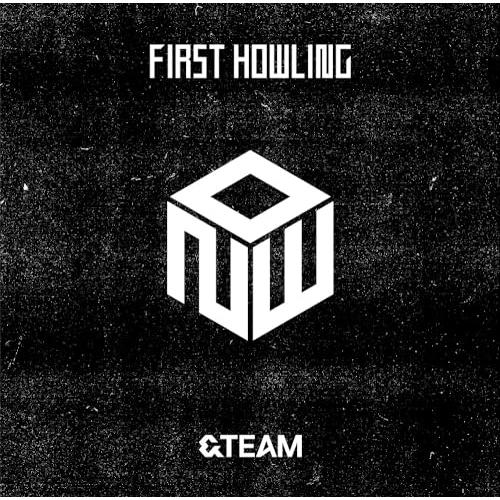 CD/&amp;TEAM/First Howling : NOW (通常盤初回プレス)