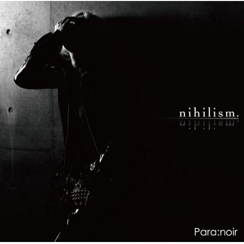 CD/Para:noir/nihilism. (初回生産限定盤)【Pアップ