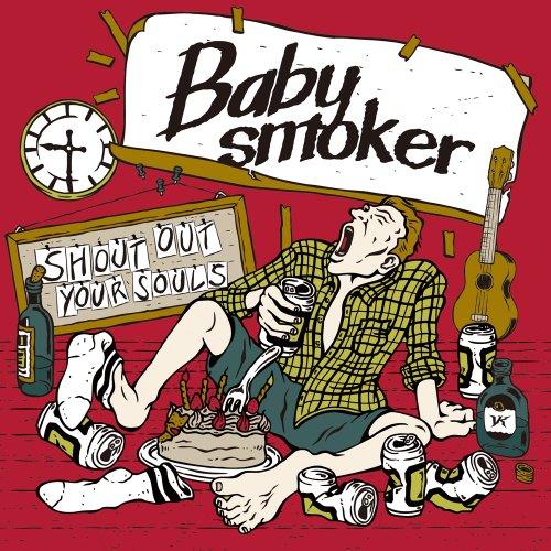 CD/Baby smoker/SHOUT OUT YOUR SOULS【Pアップ