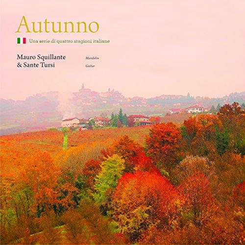 CD/マウロ・スクイッランテ&amp;サンテ・トゥルジ/Autunno〜イタリアの秋〜 (解説付)