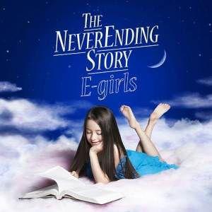 CD/E-girls/THE NEVER ENDING STORY (CD+DVD) (初回生産限定...