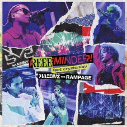 CD/MA55IVE THE RAMPAGE/REEEMINDER! feat. Crystal K...