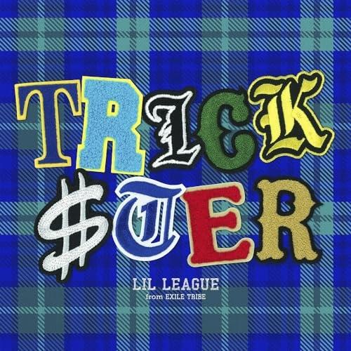 CD/LIL LEAGUE from EXILE TRIBE/TRICKSTER (CD+Blu-r...