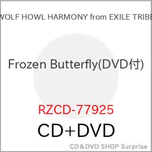 CD/WOLF HOWL HARMONY from EXILE TRIBE/Frozen Butte...