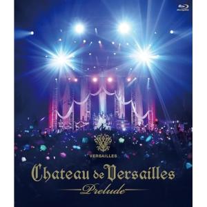 【取寄商品】BD/Versailles/CHATEAU DE VERSAILLES -Prelude-(Blu-ray) (Blu-ray+2CD)｜surpriseweb