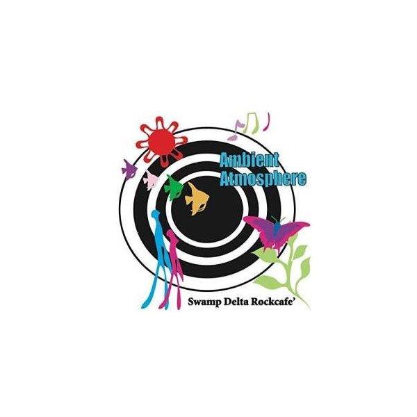 CD/Swamp Delta Rockcafe'/Ambient Atmosphere【Pアップ