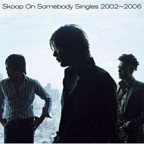 CD/Skoop On Somebody/Singles 2002〜2006【Pアップ