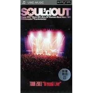 UMD/SOUL'd OUT/TOUR 2003 ”Dream'd Live”