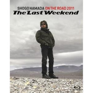 BD/浜田省吾/ON THE ROAD 2011 The Last Weekend(Blu-ray) (通常版)