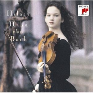 CD/ヒラリー・ハーン/バッハ:シャコンヌ 無伴奏ヴァイオリンのためのソナタ第3番