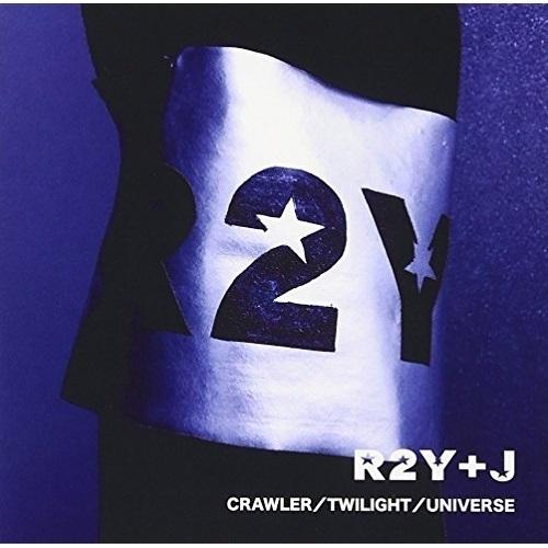 CD/R2Y+J/CRAWLER/TWILIGHT/UNIVERSE (通常盤)