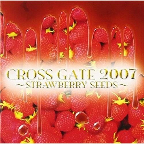 【取寄商品】CD/オムニバス/CROSS GATE 2007 〜STRAWBERRY SEEDS〜