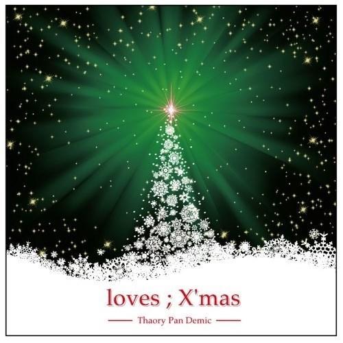 CD/Thaory Pan Demic/loves X'mas