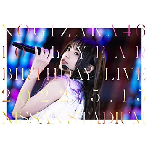 BD/乃木坂46/10th YEAR BIRTHDAY LIVE 2022.5.14-15 NISS...