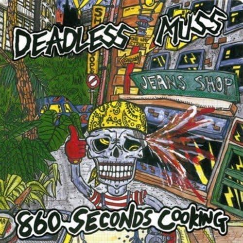 CD/DEADLESS MUSS/860 SECONDS COOKING + EP COLLECTI...