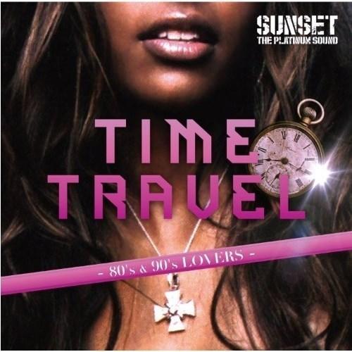 CD/SUNSET the platinum sound/TIME TRAVEL-80&apos;s&amp;90&apos;s...