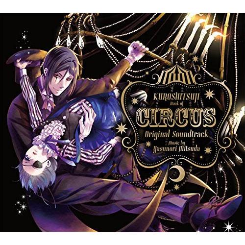 CD/Yasunori Mitsuda/KUROSHITSUJI Book of CIRCUS Or...