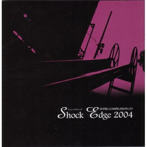 CD/オムニバス/Shock Edge 2004