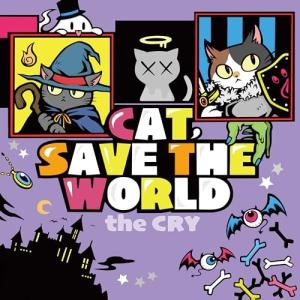 【取寄商品】CD/the CRY/CAT,SAVE THE WORLD｜surpriseweb