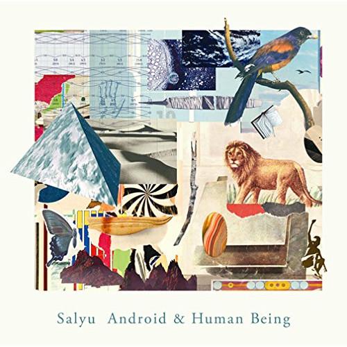 CD/Salyu/Android &amp; Human Being (紙ジャケット) (初回限定盤)【Pア...