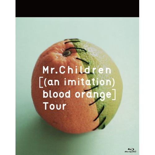 BD/Mr.Children/((an imitation) blood orange)Tour(B...