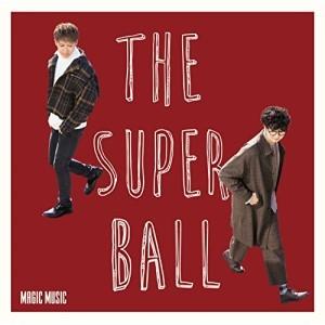CD/THE SUPER BALL/MAGIC MUSIC (通常盤)