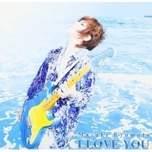 CD/京本政樹/I LOVE YOU