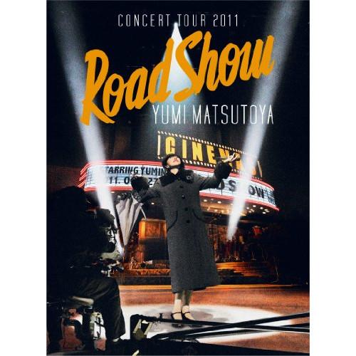 BD/YUMI MATSUTOYA/CONCERT TOUR 2011 Road Show(Blu-...