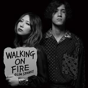 ボーナスストアPlus 10％対象 CD GLIM SPANKY Walking On Fire 通常盤
